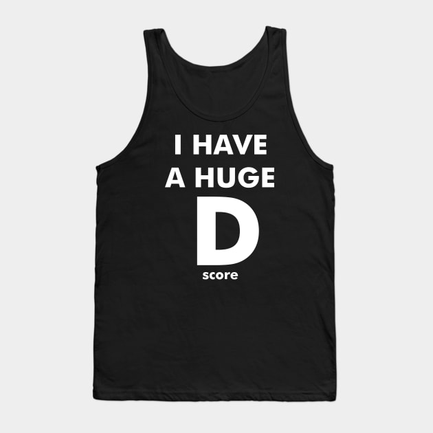 D score Tank Top by Flipflytumble